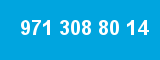 971 308 80 14